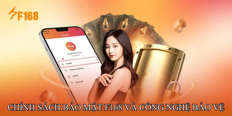 Chính sách bảo mật F168 và công nghệ bảo vệ dữ liệu